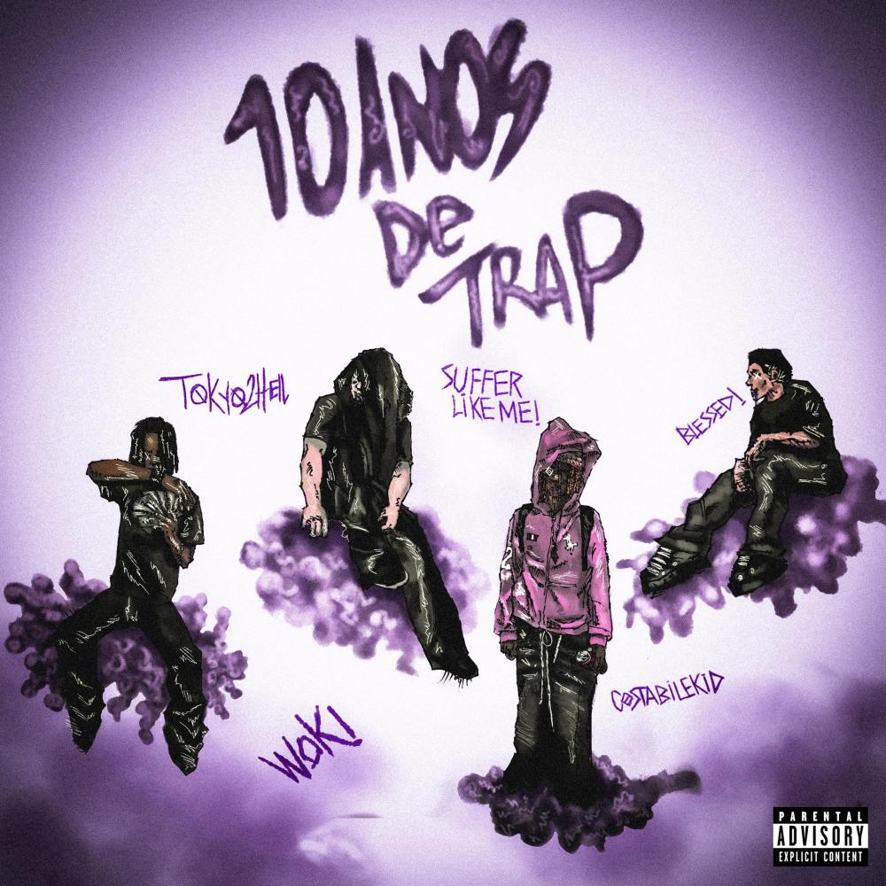 10 ANOS DE TRAP (Explicit)