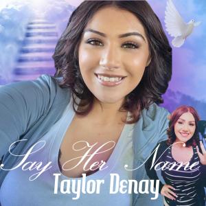 收聽Ku-V的Say Her Name " Taylor Denay (feat. Jaime Contreras)歌詞歌曲