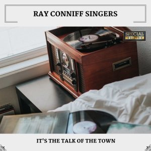 收听Ray Conniff Singers的They Say It's Wonderful歌词歌曲