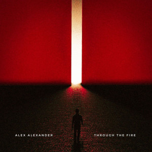 Alex Alexander的專輯Through The Fire