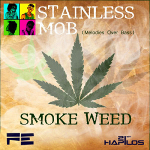 收聽Stainless Mob的Smoke Weed歌詞歌曲