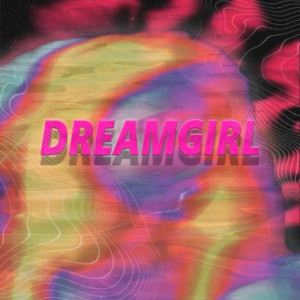 Listen to Dream Girl (Explicit) song with lyrics from Tracy