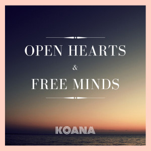 KOANA的專輯Open Hearts & Free Minds