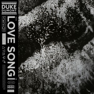 ดาวน์โหลดและฟังเพลง Love Song พร้อมเนื้อเพลงจาก Duke Dumont