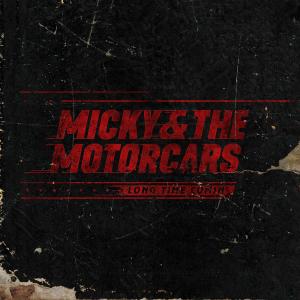 อัลบัม Long Time Comin' ศิลปิน Micky And The Motorcars