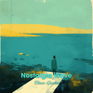 Album Nostalgia Wave from Ethan James