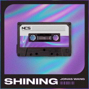 收聽Jonas Wang的Shining歌詞歌曲