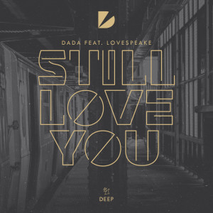 收聽Lovespeake的Still Love You (Extended Mix)歌詞歌曲