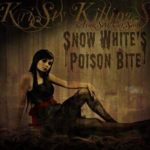 ดาวน์โหลดและฟังเพลง Kristy Killings (Acoustic Version) พร้อมเนื้อเพลงจาก Snow White's Poison Bite
