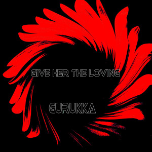 的專輯Give Her The Loving