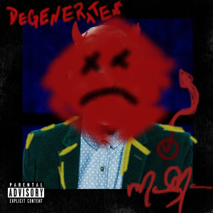 Mason Monroe的专辑Degenerates (Explicit)