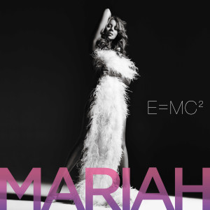 อัลบัม E=MC2 ศิลปิน Mariah Carey