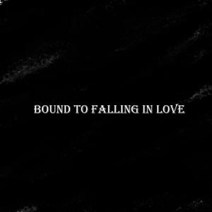 bound to falling in love dari Lil Barberi