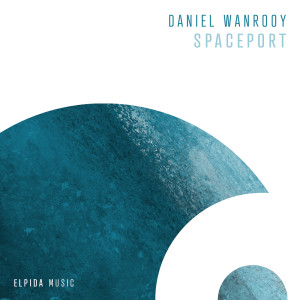 收聽Daniel Wanrooy的Spaceport (Extended Mix)歌詞歌曲