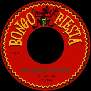 ดาวน์โหลดและฟังเพลง Bim Bam Bum พร้อมเนื้อเพลงจาก Don Stanley Y Su Orquesta