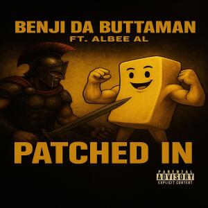 อัลบัม Patched in (feat. Albee al) [Explicit] ศิลปิน Benji da butta man