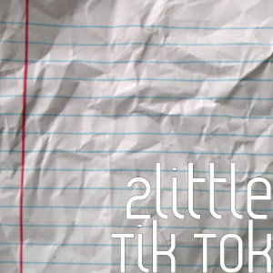 收听2little的Tik Tok歌词歌曲