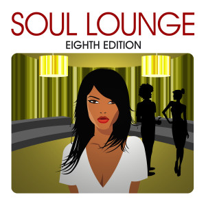 Various Artists的專輯Soul Lounge (Eighth Edition)
