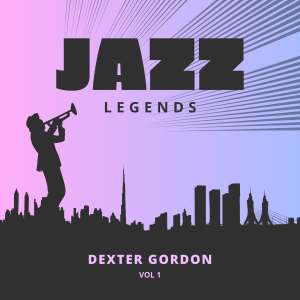 อัลบัม Jazz Legends, Vol. 1 ศิลปิน Gordon, Dexter