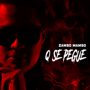 ดาวน์โหลดและฟังเพลง Q Se Pegue พร้อมเนื้อเพลงจาก Zambo Mambo