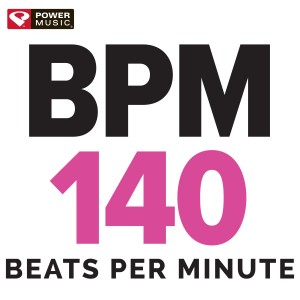 Power Music Workout的專輯BPM - 140 Beats Per Minute (60 Min Non-Stop Workout Mix 140 BPM)
