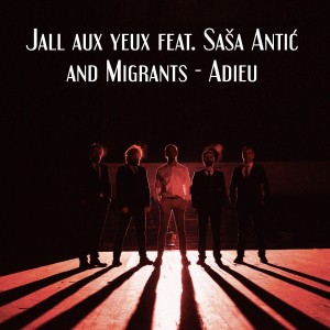 Listen to Adieu song with lyrics from Jall aux yeux