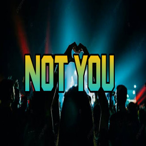 Dengarkan Not You (Explicit) lagu dari Wansta Abdullah dengan lirik
