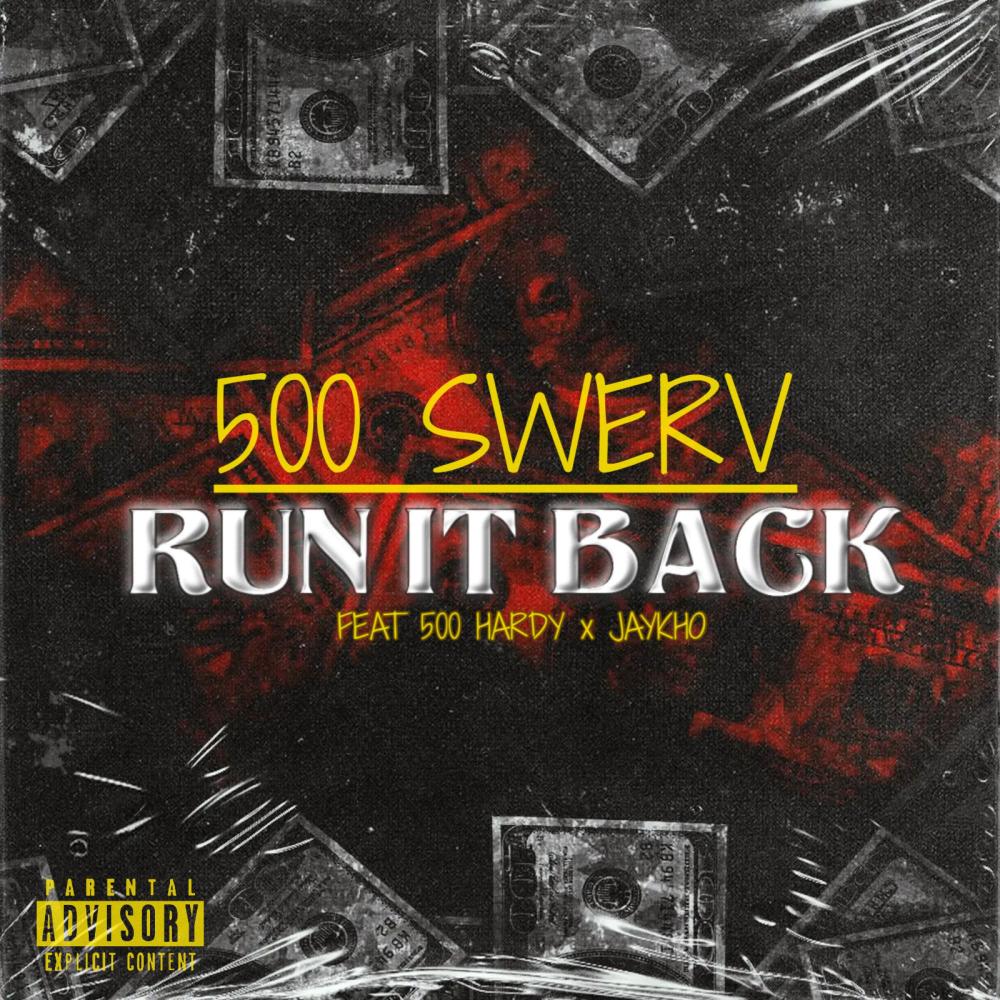 Run It Back (feat. 500 Hardy & Jaykho Mce) (Explicit)