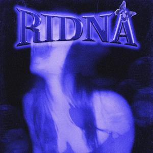 ดาวน์โหลดและฟังเพลง Ridna (Explicit) พร้อมเนื้อเพลงจาก Klipsix