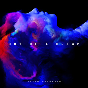 Album Out Of A Dream from The Slow Readers Club