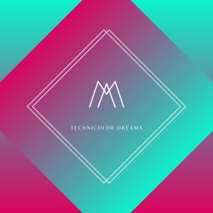 ดาวน์โหลดและฟังเพลง Technicolor Dreams พร้อมเนื้อเพลงจาก Miles Alix