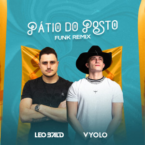 Dengarkan Pátio do Posto (Funk) (Explicit) lagu dari Vyolo dengan lirik
