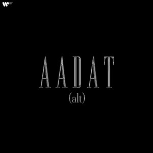 อัลบัม Aadat (Alt) ศิลปิน Lisa Mishra