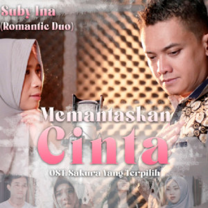 Memantaskan Cinta (Original Soundtrack of Sakura Yang Terpilih) dari Suby