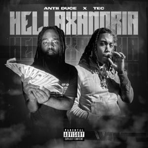 Antii Duce的專輯Hellexandria (feat. TEC) [Explicit]
