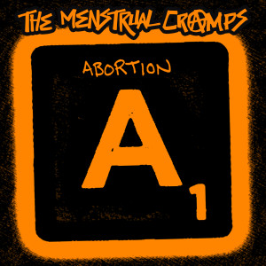Album Abortion from The Menstrual Cramps