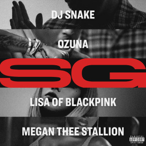 收聽DJ Snake的SG (Explicit)歌詞歌曲