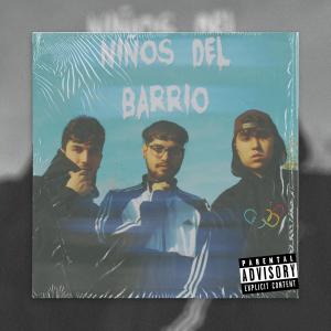 Niños Del Barrio (feat. Walt & N9ve) (Explicit)