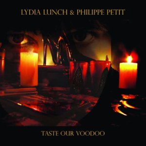 อัลบัม Taste Our Voodoo ศิลปิน Lydia Lunch