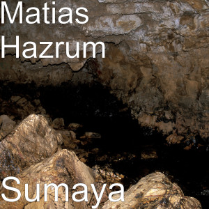 收聽Matías Hazrum的Sumaya (Explicit)歌詞歌曲