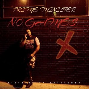 收聽Prime Minister的No Games (Explicit)歌詞歌曲