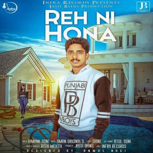 收聽Himank Soni的Reh Ni Hona歌詞歌曲