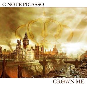 收聽C-Note Picasso的Crown Me (Explicit)歌詞歌曲