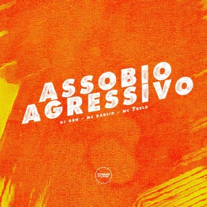 Assobio Agressivo (Explicit) dari DJ GRN