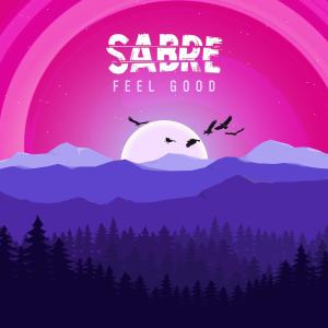 Feel Good dari Sabre