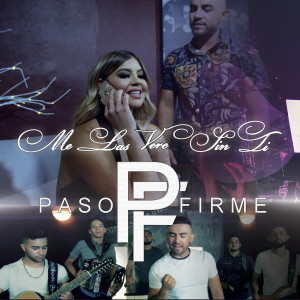 Listen to Me Las Vere Sin Ti song with lyrics from Paso Firme