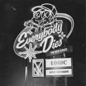 ดาวน์โหลดและฟังเพลง Everybody Dies (Explicit) พร้อมเนื้อเพลงจาก LOGiC
