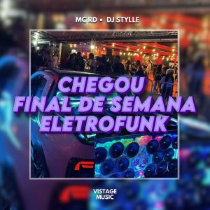 Dengarkan CHEGOU FINAL DE SEMANA - ELETROFUNK (Explicit) lagu dari MC RD dengan lirik