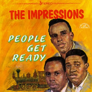 ดาวน์โหลดและฟังเพลง People Get Ready (Single Version) พร้อมเนื้อเพลงจาก The Impressions