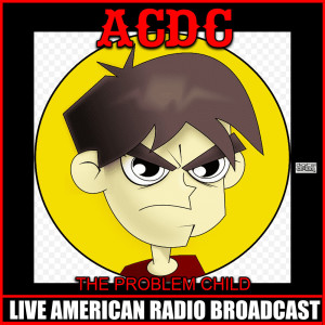 Dengarkan Problem Child (Live) lagu dari AC/DC dengan lirik